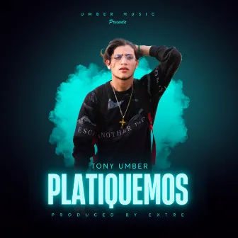 Platiquemos by Tony Umber