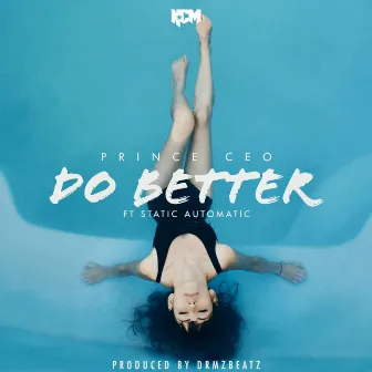 Do Better by Prince CEO