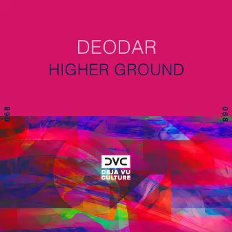 Higher Ground by Deodar