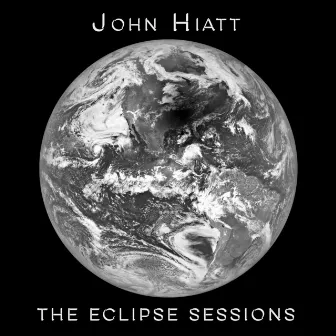 The Eclipse Sessions by John Hiatt