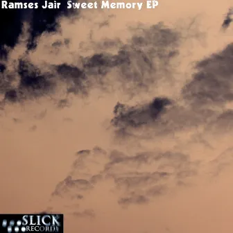 Sweet Memory EP by Ramses Jair