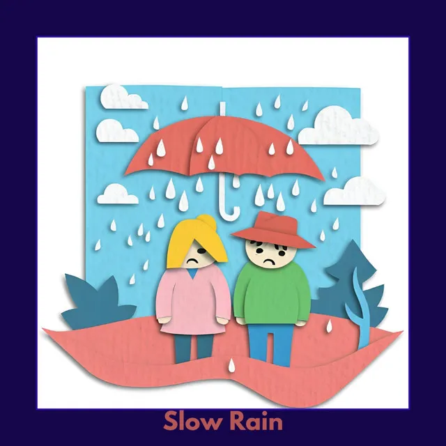 Slow Rain