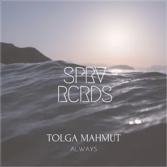 Always by Tolga Mahmut