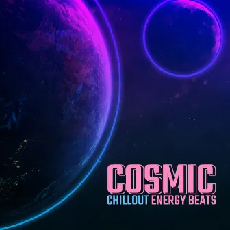 Cosmic Chillout Energy Beats: 2020 Deep Chill Out Beat Music Mix, Sounds for Relax, Rest, Calm Down, Stay at Home All Day Long by Remarkable Chillout Music Ensemble