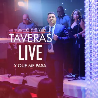 Y Que Me Pasa by Mickey Taveras