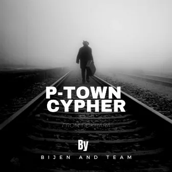 P-TOWN CYPHER by BIJEN MUSIC