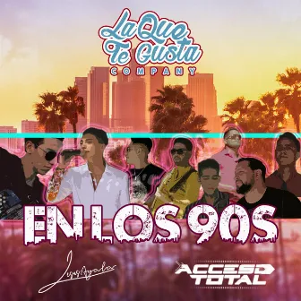 En los 90s by Acceso Total