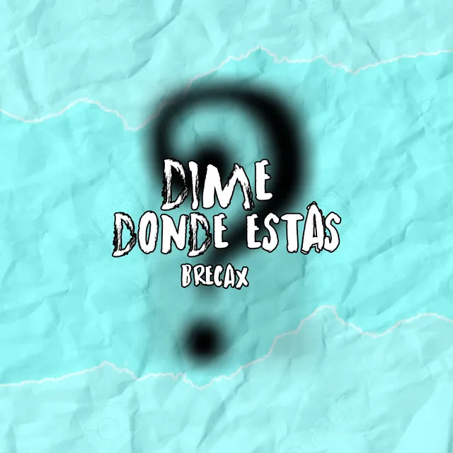 Dime Donde Estas