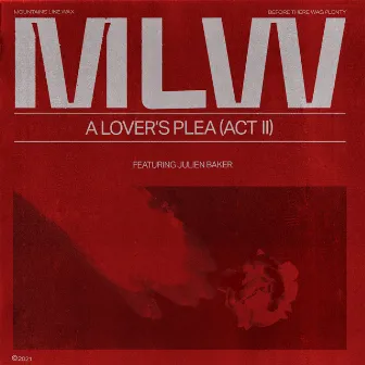 A Lover's Plea (Act II) by Mountains Like Wax