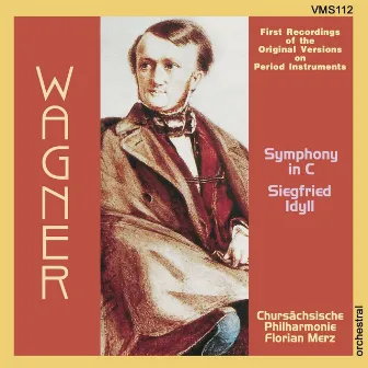 Wagner: Symphony & Siegfried Idyll (Original Version) by Florian Merz