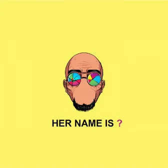 Her Name is ? (Remastered) by Smokey The Ghost