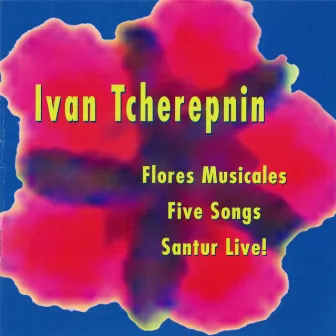 Music of Ivan Tcherepnin by Marion Dry