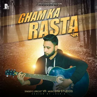 Gham Ka Rasta by VR