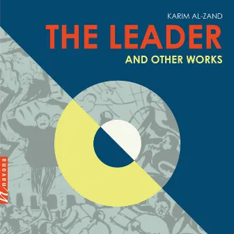 Karim Al-Zand: The Leader & Other Works by Karim Al-Zand