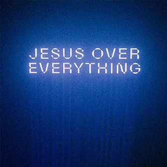 Jesus Over Everything (Radio Edit) by Andrew Holt