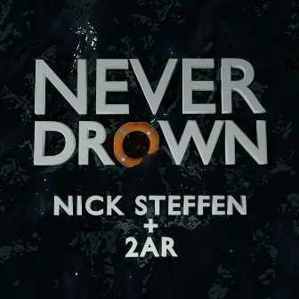 Never Drown by Nick Steffen