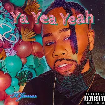 Ya Yea Yeah by Hamilton James