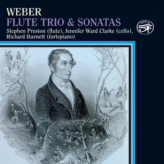 Weber: Flute Trio & Sonatas on Original Instruments by Stephen Preston