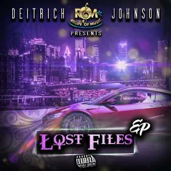 Lost Files EP by Deitrich Johnson