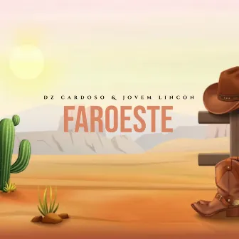 Faroeste by Jovem Lincon