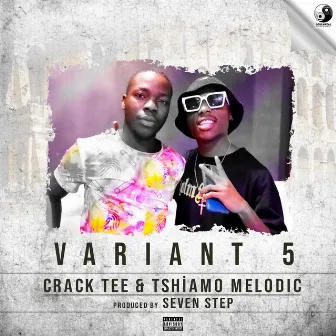 Variant 5 by Crack Tee