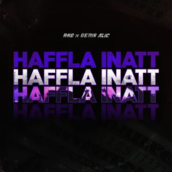 HAFFLA INATT by RKO