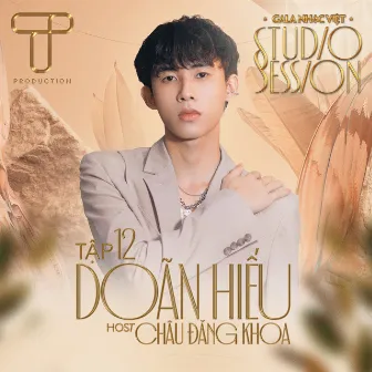 Gala Nhạc Việt Studio Session Tập 12: Doãn Hiếu by Doãn Hiếu