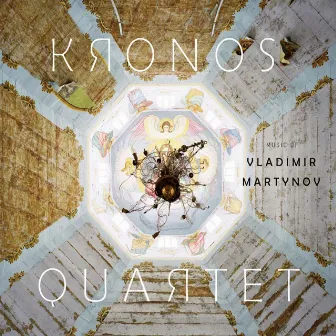 Music of Vladimir Martynov by Kronos Quartet