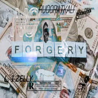 No Forgery by L.i Zelly