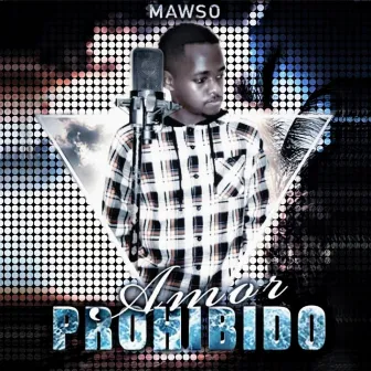 Amor Prohibido by Mawso