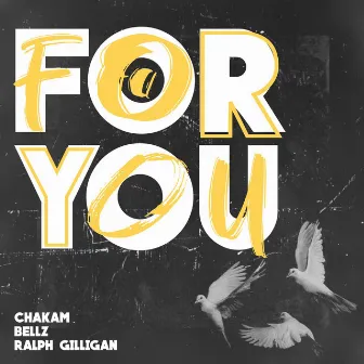 For you by Ralph Gilligan