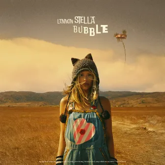 Bubble by Lennon Stella