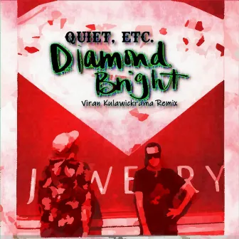 Diamond Bright (Viran Kulawickrama Remix) by Quiet etc.