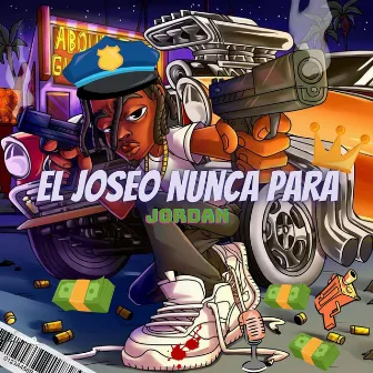 El Joseo Nunca Para by Jordan Films RD