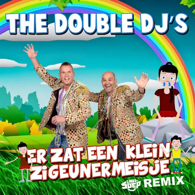 Er Zat Een Klein Zigeunermeisje - Linke Soep Remix