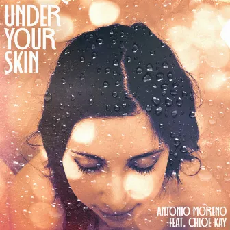 Under Your Skin by Antonio Moreno