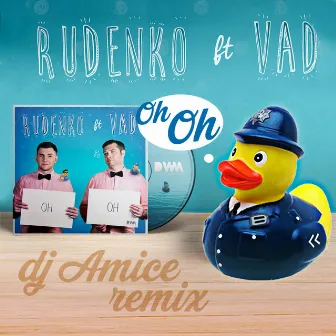 OH OH (DJ Amice Remix) by Rudenko