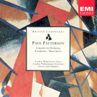 Patterson: Concerto for Orchestra / Missa Brevis / Europhony by Paul Patterson