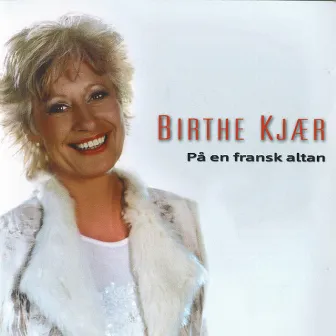 På En Fransk Altan by Birthe Kjær