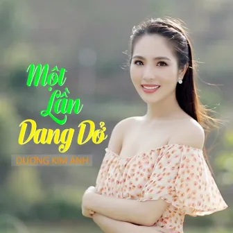 Một Lần Dang Dở by Dương Kim Ánh