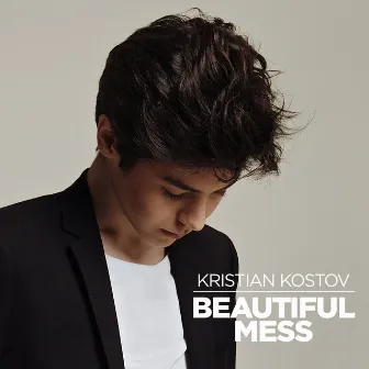 Beautiful Mess by Kristian Kostov