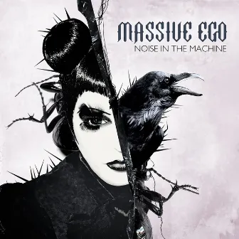 Noise in the Machine by Massive Ego