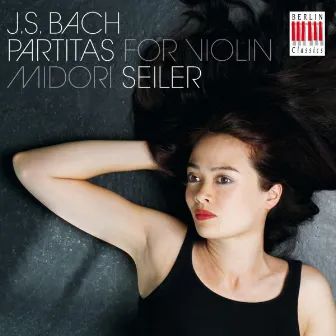 Bach: Partitas for Violin by Midori Seiler