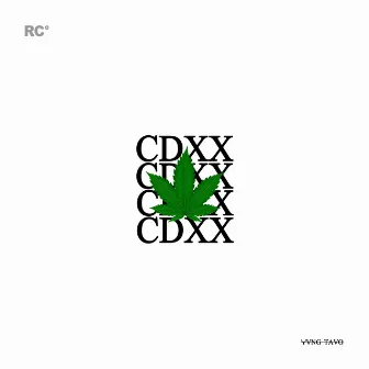 CDXX by Yvng Tavo