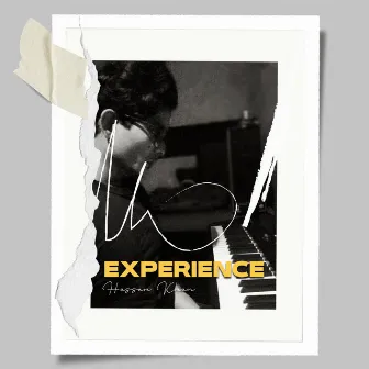 Experience by Hassan Khan