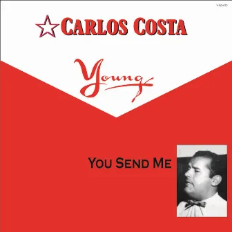 You Send Me by Carlos Costa