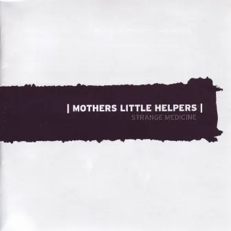 Strange Medicine by Mothers Little Helpers