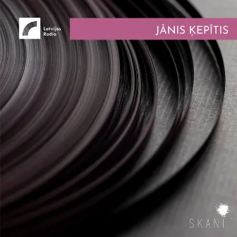 Latvian Radio Archive: Jānis Ķepītis by Jānis Ķepītis