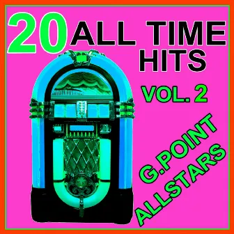 All Time Hits, Vol. 2 by G. Point Allstars