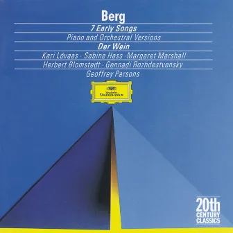 Berg: Seven Early Songs (Piano Version); Seven Early Songs (Orchestral Version); Schließe mir die Augen beide (1907); An Leukon (1908); Schließe mir die Augen beide (1925); Der Wein (1929) by Sabine Hass